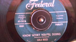 LULA REED -  KNOW WHAT YOU&#39;RE DOING