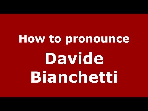 How to pronounce Davide Bianchetti (Italian/Italy)  - PronounceNames.com