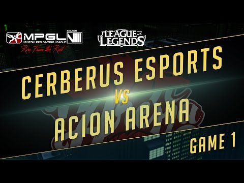 Cerberus eSports vs Acion Arena - Mineski Pro Gaming League S8 LoL - Game 1 - [Week 5]