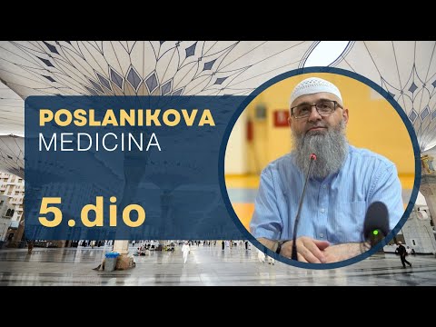POSLANIKOVA MEDICINA ( 5. DIO ) - Dr. Safet Kuduzović
