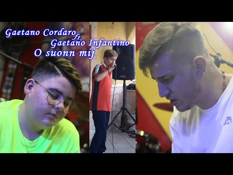Gaetano Cordaro Ft. Gaetano Infantino - O suonn mij (Ufficiale 2020)
