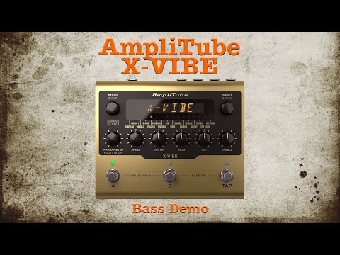 AmpliTube X-VIBE - [Bass Demo] - All Sounds