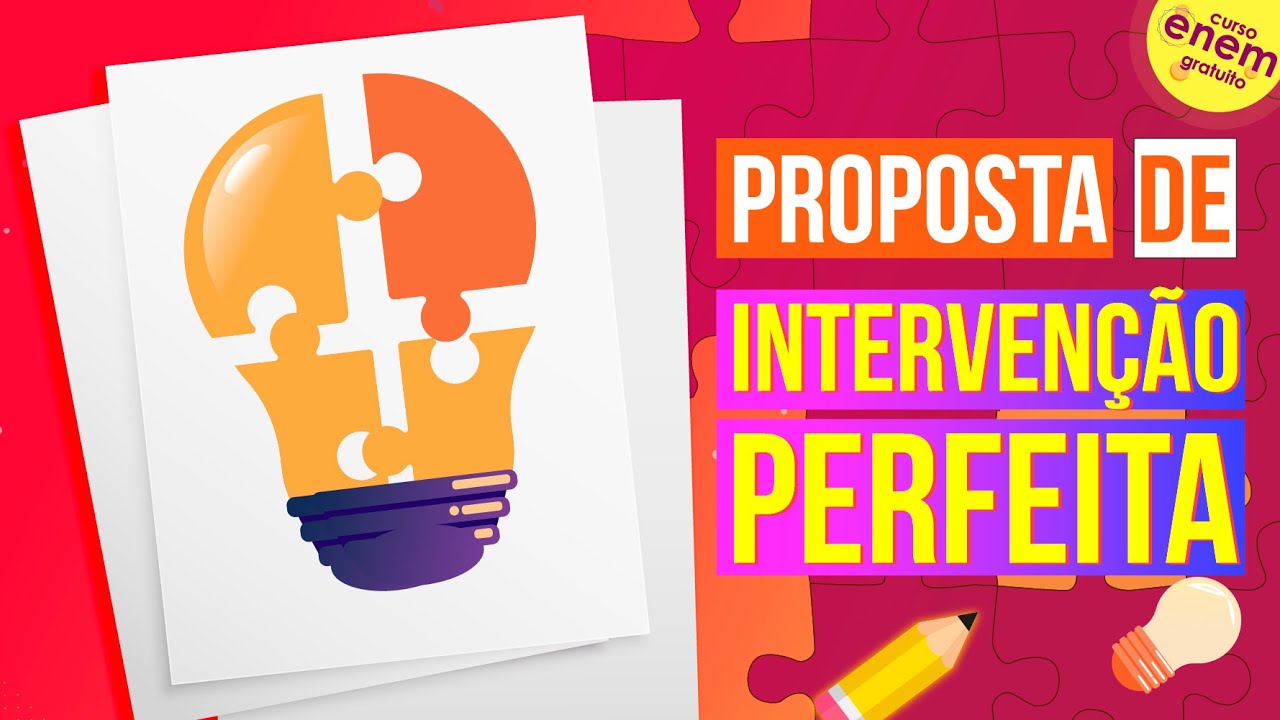 COMO ESCREVER A PROPOSTA DE INTERVENÇÃO NA REDAÇÃO DO ENEM