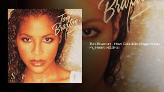 Toni Braxton - How Could An Angel Break My Heart (432Hz)