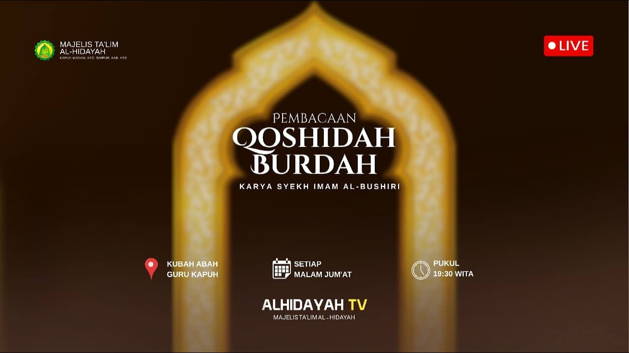 PEMBACAAN QOSIDAH BURDAH. MT. AL-HIDAYAH KAPUH MADANI | MALAM JUM'AT,  06 AGUSTUS  2026