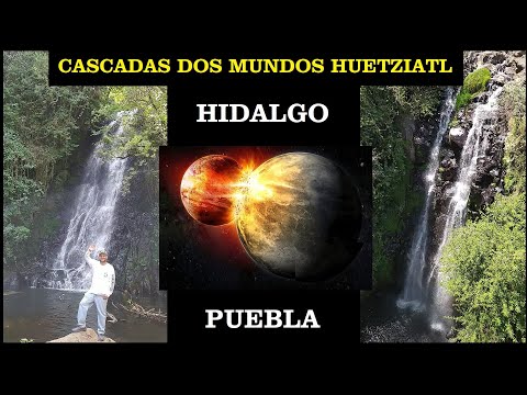Cascadas dos mundos Huetziatl,  Acaxochitlán Hidalgo