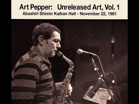 Art Pepper Quartet 1981 - Body and Soul