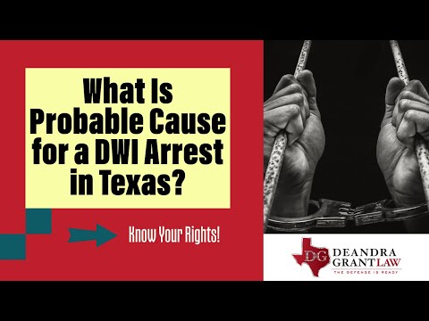 What Is Probable Cause for a DWI Arrest in Texas? Know Your Rights!