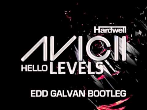Hello Levels (Edd Galvan Bootleg)