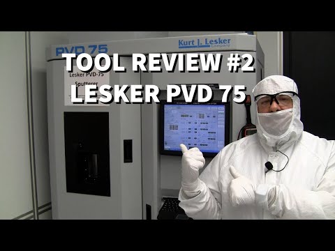 Tool Review #2 Lesker PVD 75
