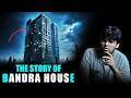 Bandra Horror Story