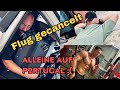 Einmal Noch! Auf Gehts Portugal! Flug Gestrichen...