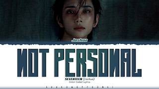 Download lagu JOSHUA (SEVENTEEN) 'Not personal' Lyrics (세븐틴 Not personal 가사) [Color Coded_Eng] mp3