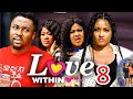 LOVE WITHIN SEASON 8 (NEW TRENDING MOVIE) Onny Micheal 2023 Latest Nigerian Nollywood Movie