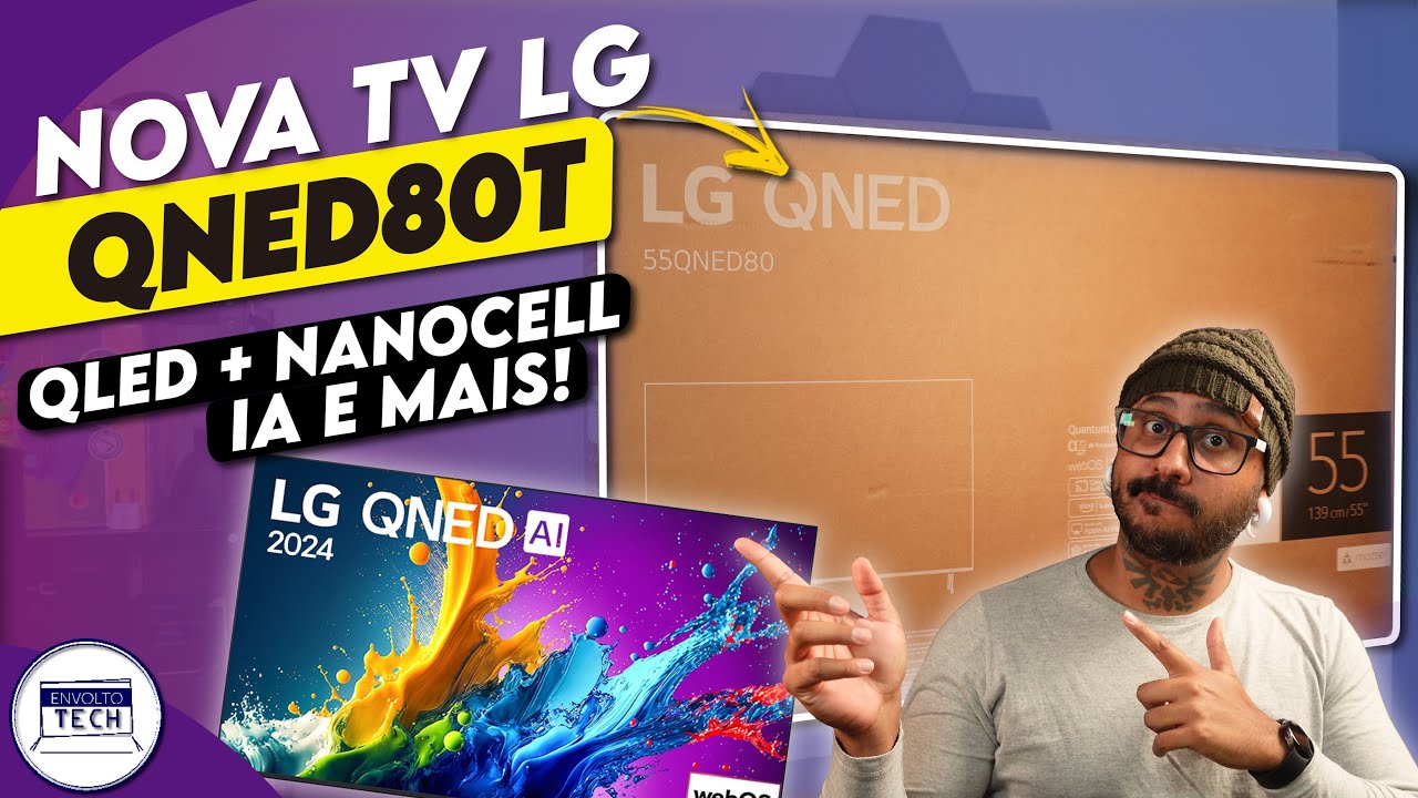 Unboxing e Primeiras impressões da NOVA TV LG QNED80 2024! QNED80TSA