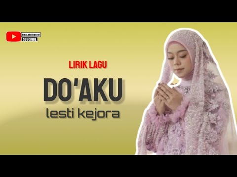 DOAKU - Lesti Kejora | Lirik Lagu
