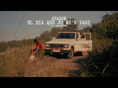 KZADOR (Pau) - EL DIA QUE JO ME'N VAGI