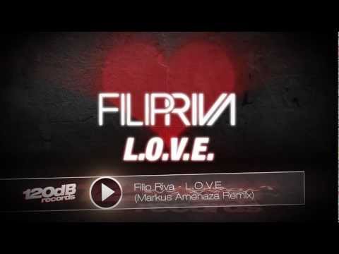 Filip Riva - L.O.V.E (All Mixes Promotional Video by SecondPlan)