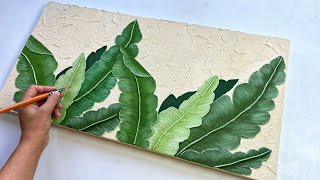 Textured Green Banana leaves Painting on Canvas 🌿| Modern Textured Painting Tutorial by Vanoushe Art