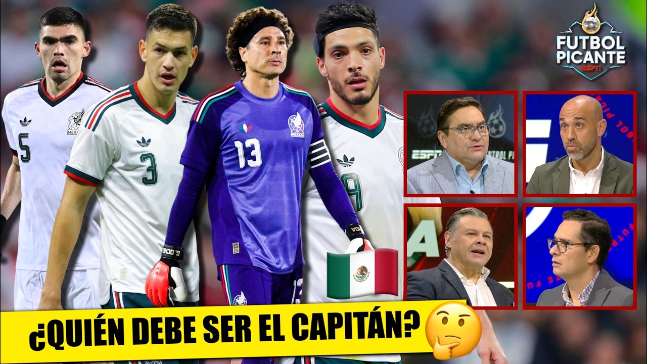 SE PRENDIÓ EL DEBATE porque NO HAY CAPITÁN SEGURO por FALTA DE LIDERAZGO en MÉXICO | Futbol Picante