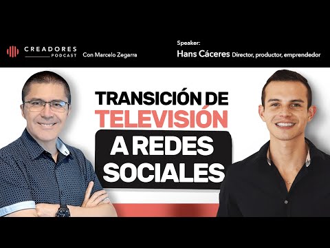 Transición de televisión a redes sociales | Con Hans Cáceres