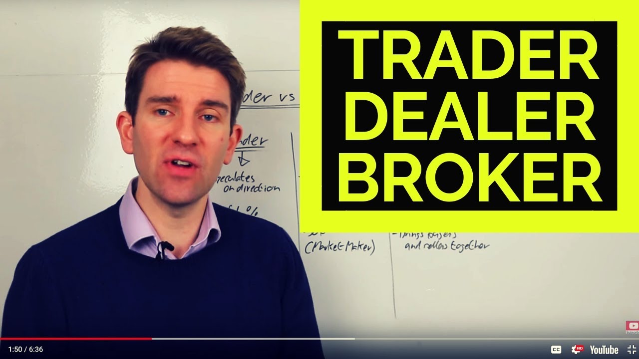 TRADER vs DEALER vs BROKER 💡