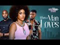 WHEN A MAN LOVES (Emem Inwang, Deza the great & Maurice Sam) - Brand New 2023 Nigerian Movie