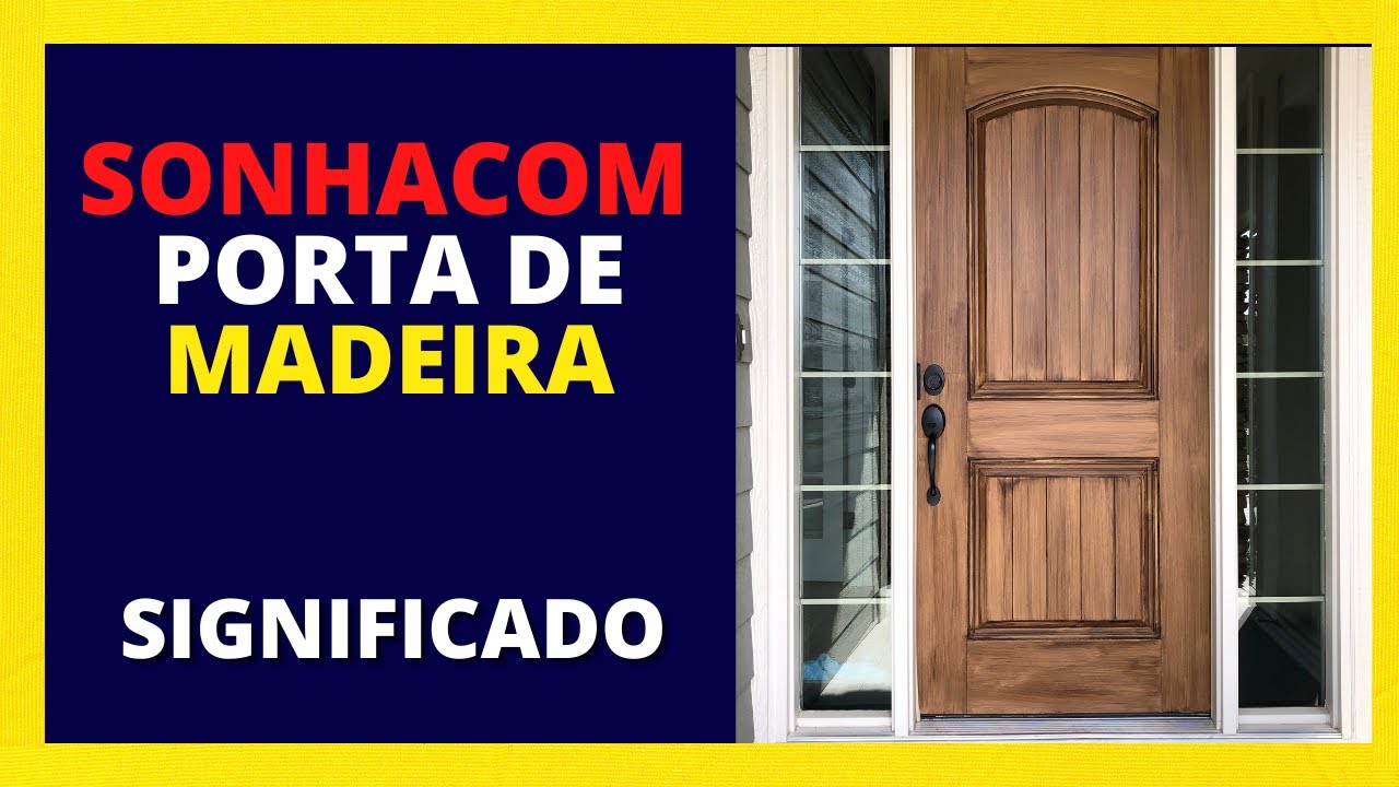 Watch Now Sonhar com PORTA de MADEIRA -Saiba agora o significado Sonhar com PORTA de MADEIRA -Saiba agora o significado