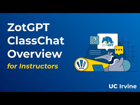 Thumbnail for ZotGPT ClassChat Overview for Instructors