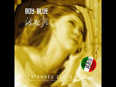 Boy Blue / Let Me Go (Short Vocal Modern Mix)