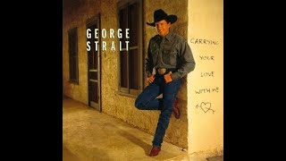 That&#39;s Me (Every Chance I Get)~George Strait