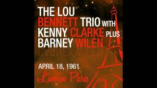 The Lou Bennett Trio - On Green Dolphin Street (1st Concert) [Live Apr. 18, 1961]