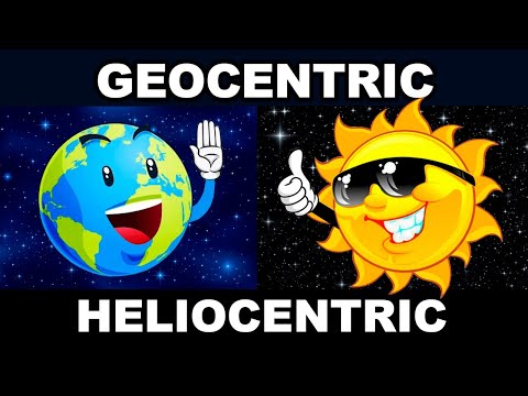 Geocentric and Heliocentric models of the universe