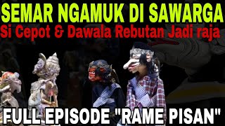 Download lagu SEMAR NGAMUK DI SAWARGA!!! SI CEPOT JEUNG DAWALA REBUTAN JADI RAJA SAWARGA [DADAN SUNANDAR SUNARYA] mp3