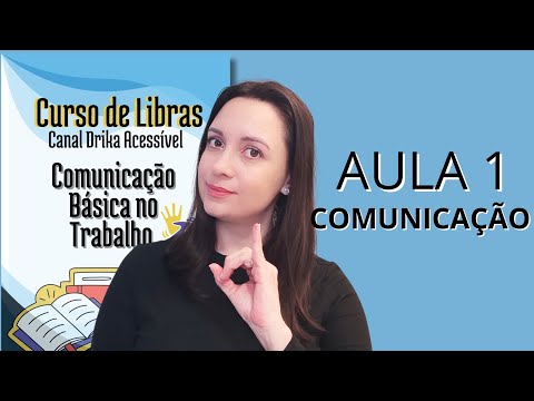 CURSO DE LIBRAS GRÁTIS com apostila e certificado| AULA 1 Comunicação