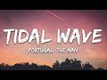 Portugal. The Man - Tidal Wave (Lyrics)