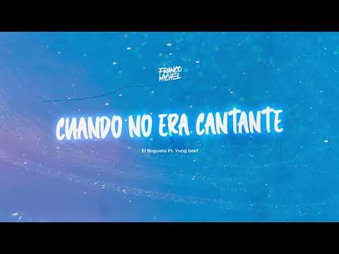 Cuando No Era Cantante ( El Bogueto Ft. Yung beef - Remix ) - DJ Franco Michel