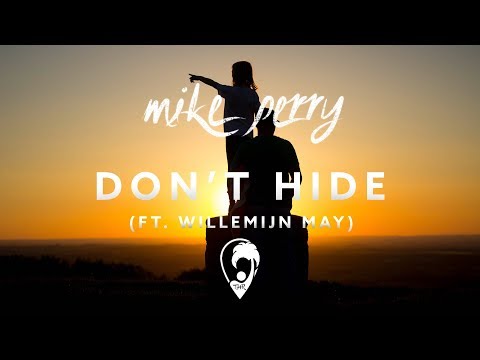 Mike Perry - Don't Hide (ft. Willemijn May)