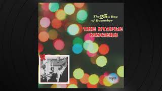 Joy To The World by The Staple Singers from The 25th Day Of December