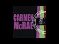 Carmen McRae   - Don't Misunderstand