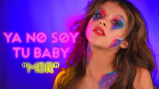 YA NO SOY TU BABY 📀  - MBR - KARINA Y MARINA / JOSE SERON [Visualizer]