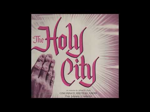 The Holy City - 16. Great and Marvelous Are Thy Works (chorus)