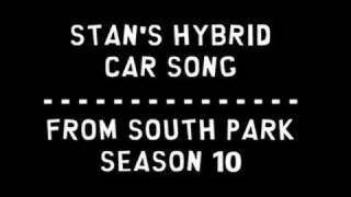South Park "Stan's Hybrid Car Song"