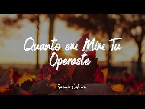 Hino 40 CCB Quanto Em Mim Tu Operaste - Samuel Gabriel