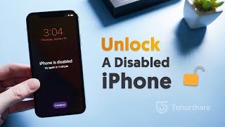 How to Unlock A Disabled iPhone without iTunes or iCloud