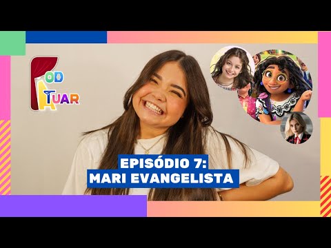 MARI EVANGELISTA (DUBLADORA DA MIRABEL/ENCANTO , LUNA/SOU LUNA E ISADORA/ELITE) - POD-ATUAR #7