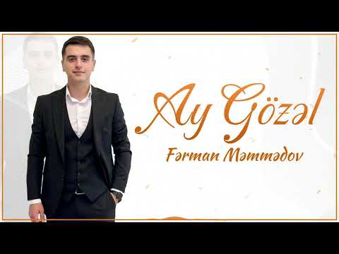 Fərman Məmmədov - Ay Gözəl