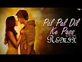 Pal Pal Dil Ke Pass Remix Dj IS SNG Arjit Singh Parampara Thakur