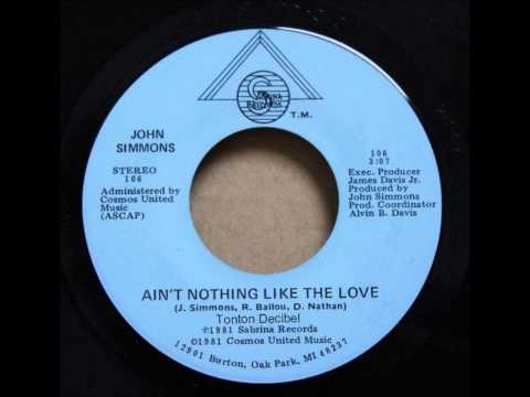 John Simmons - Ain't Nothing Like The Love