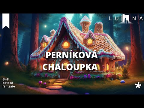 PERNÍKOVÁ CHALOUPKA ???????????????????? – audio pohádka na spaní pro děti (2026)